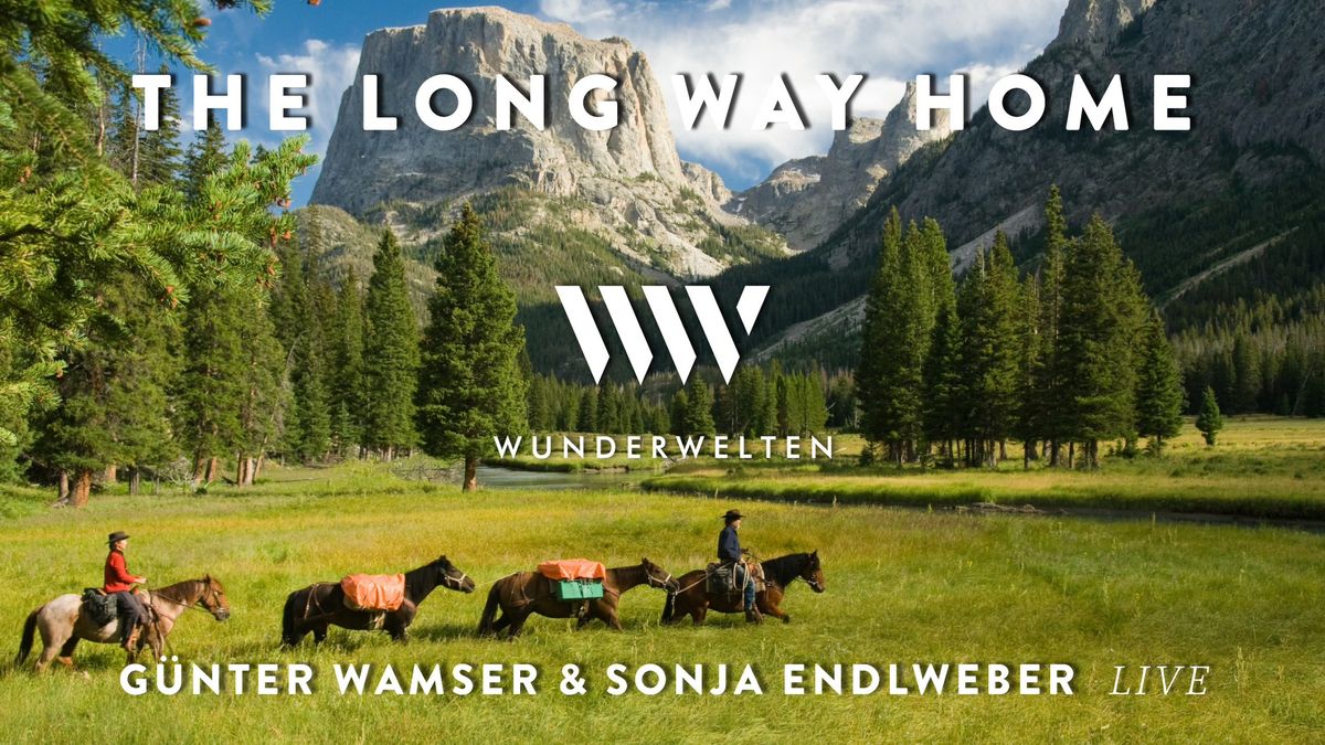 WunderWelten: Abenteuerreiter  - Long Way Home - G.Wamser & S.Endlweber