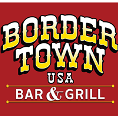 BorderTown Bar and Grill