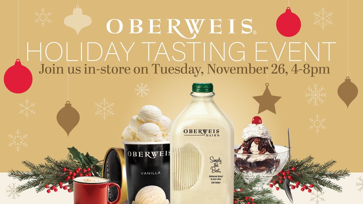 Holiday Tasting Event - All Oberweis Ice Cream & Dairy Store Locations!