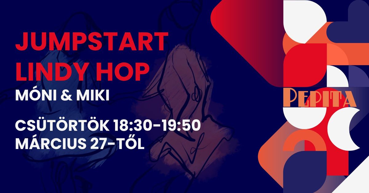 Jumpstart Lindy hop kurzus\/course \u2013 szuperintenz\u00edv