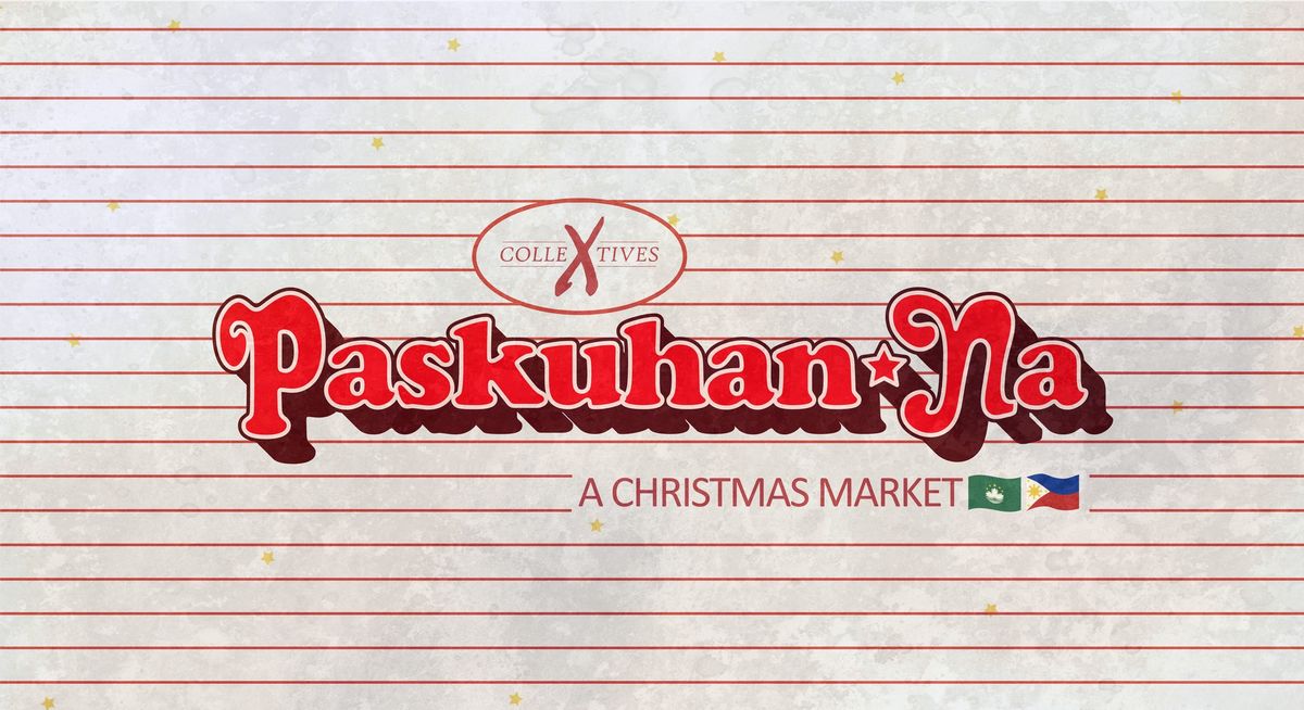 "Paskuhan Na" A Christmas Market