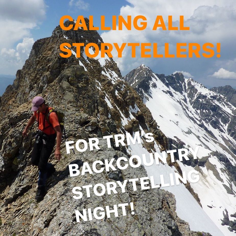 TRM\u2019s Backcountry Storytelling Night