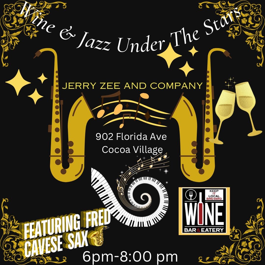 Wine & Jazz Under The Stars 