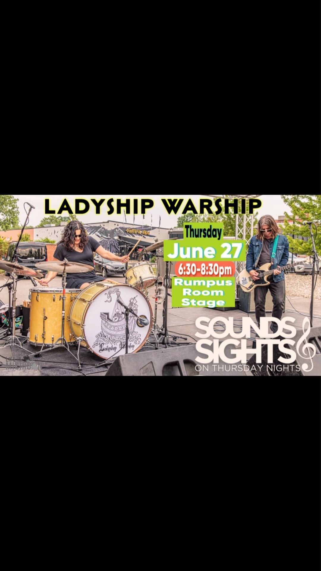 Ladyship Warship at Chelsea Sounds & Sights - Rumpus Room Stage - June 27