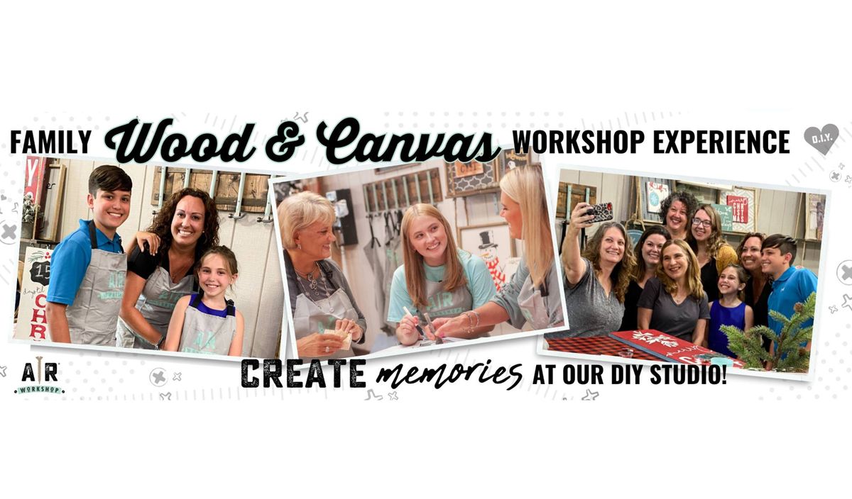 Family Crafternoon - Wood & Canvas Workshop