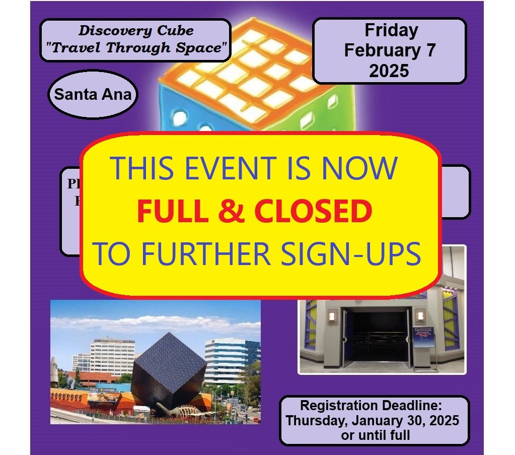 CLOSED~Discovery Cube "Travel Through Space"(Santa Ana) ~Sponsored by EiE Academy