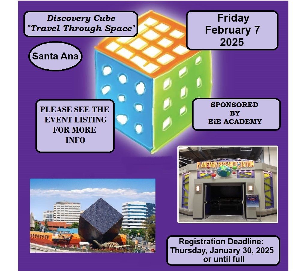 Discovery Cube "Travel Through Space"(Santa Ana) ~Sponsored by EiE Academy