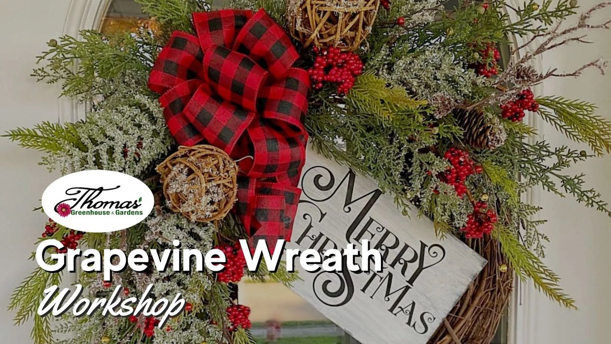 Holiday Grapevine Wreath Workshop