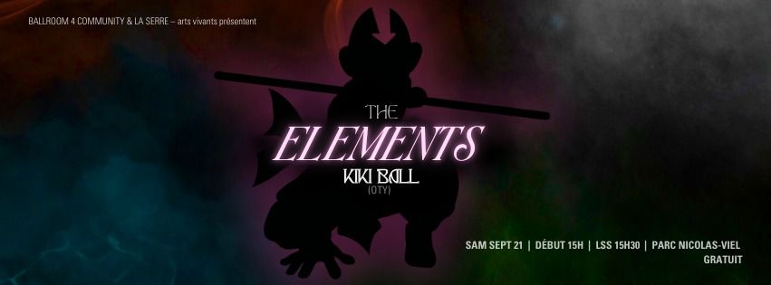 THE ELEMENTS KIKI BALL