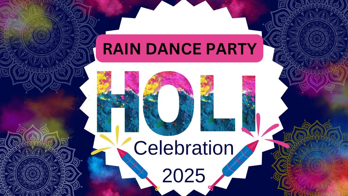 Rain Dance Holi Party