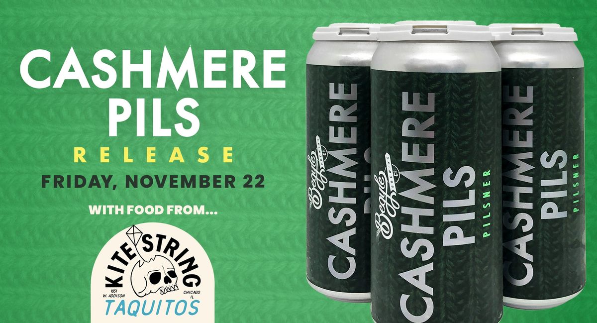 Cashmere Pils Release