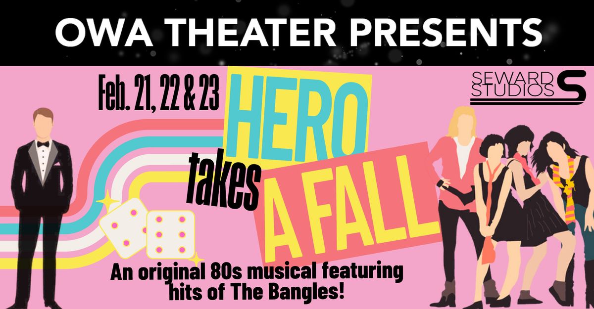 Hero Takes a Fall: An Original 80s Musical featuring Hits of The Bangles!