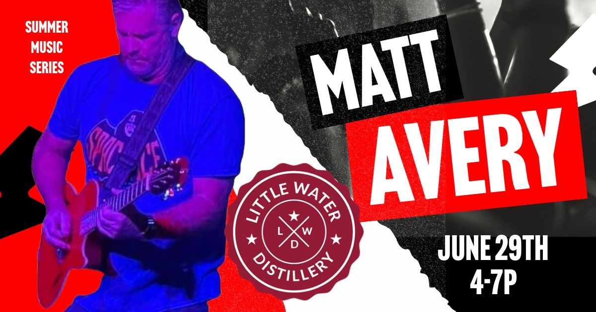 Matt Avery Live at LWD