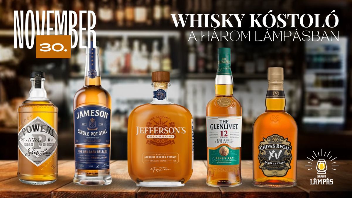 WHISKY k\u00f3stol\u00f3 \/\/ H\u00e1rom L\u00e1mp\u00e1s