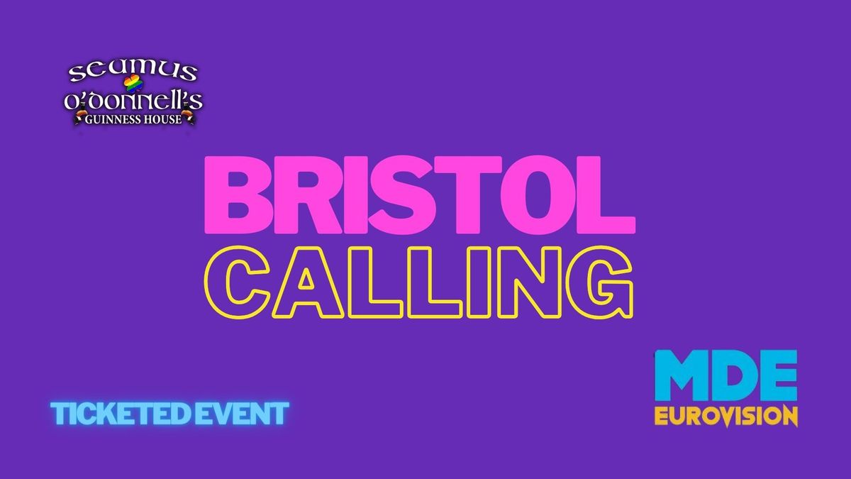 Bristol Calling - Eurovision Viewing PARTY!