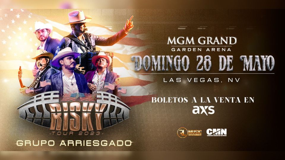 Grupo Arriesgado Risky Tour 2023, MGM Grand Las Vegas, 28 May 2023