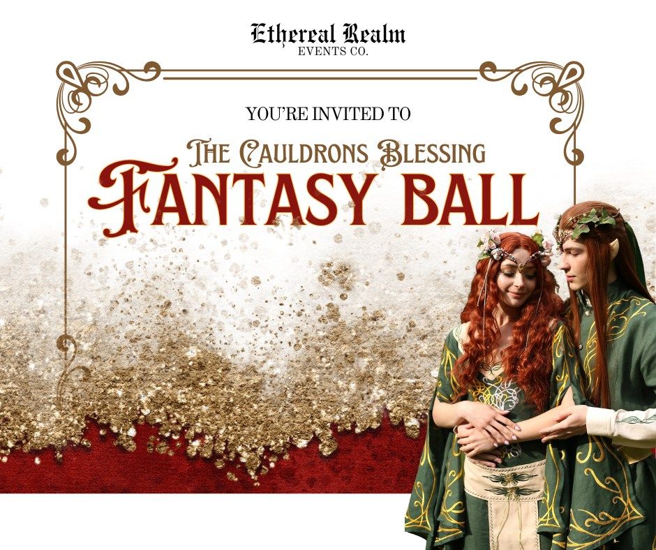 The Cauldrons Blessing - Fantasy Ball