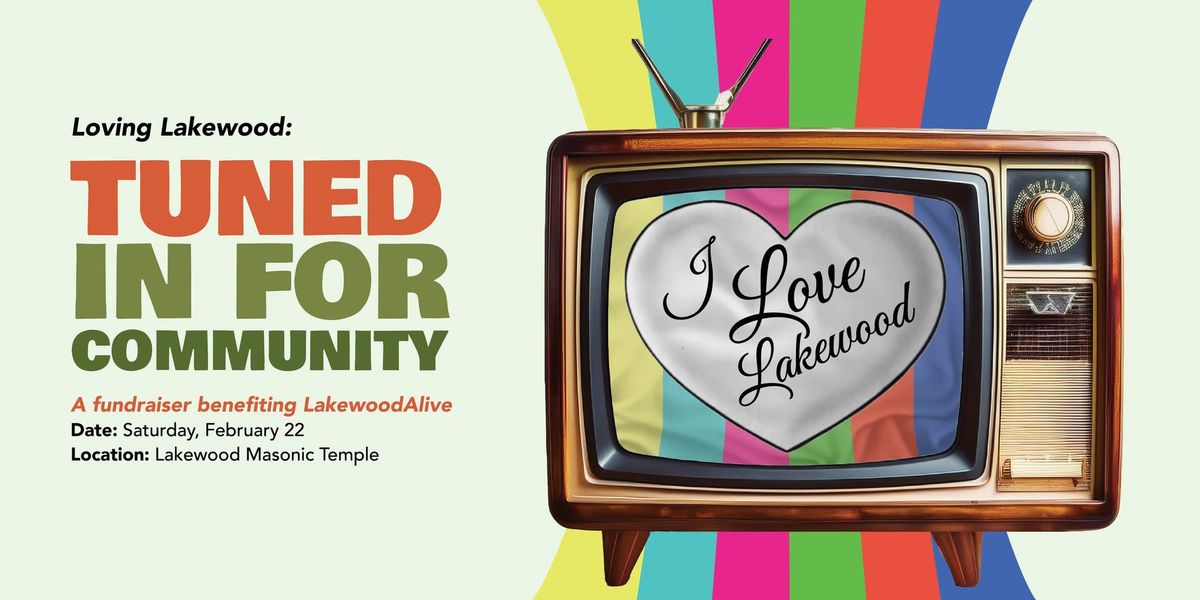 Loving Lakewood: Tuned In For Community