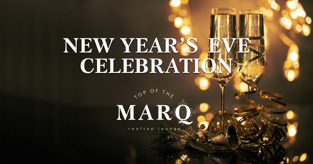 New Year's Eve at Top of the Marq