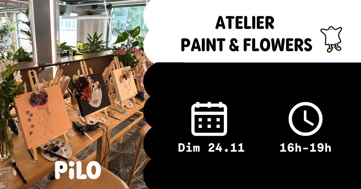 ATELIER PAINT & FLOWERS