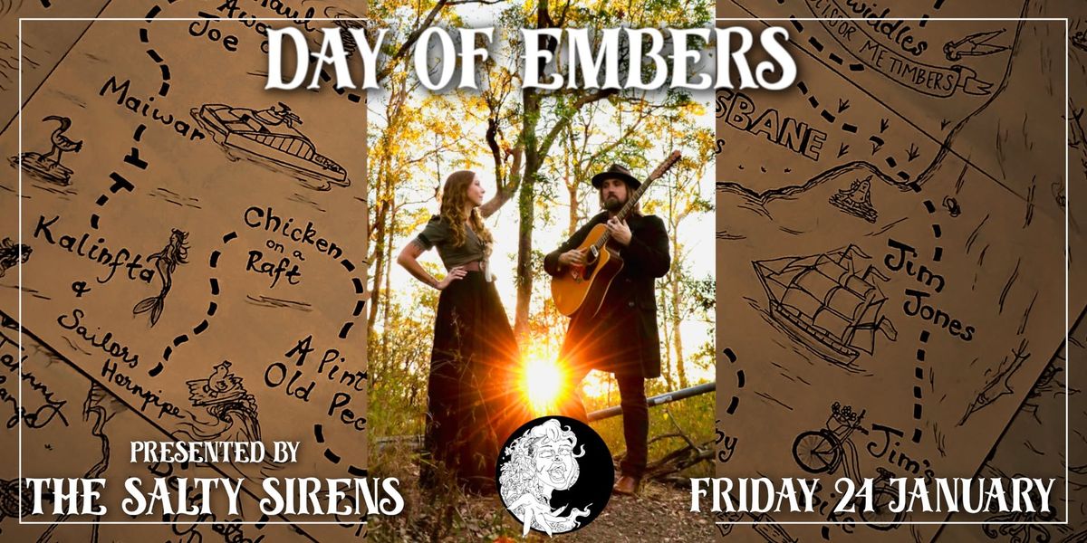 The Salty Sirens Present: Day of Embers