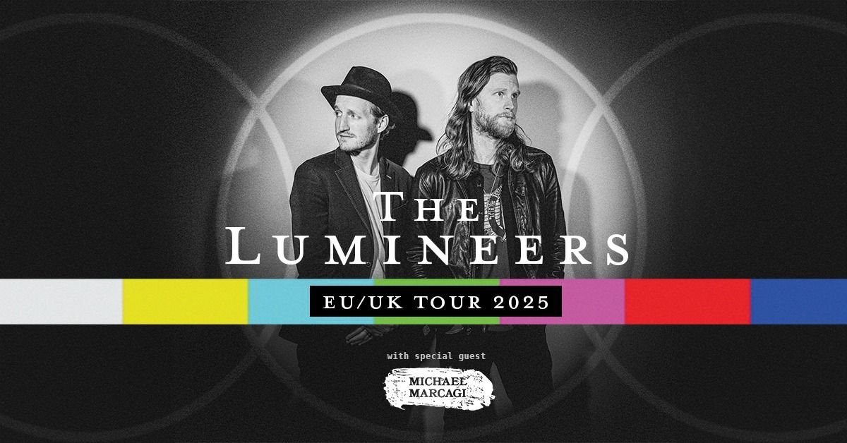 The Lumineers \/\/\/ EU\/UK Tour 2025 \/\/\/ M\u00fcnchen