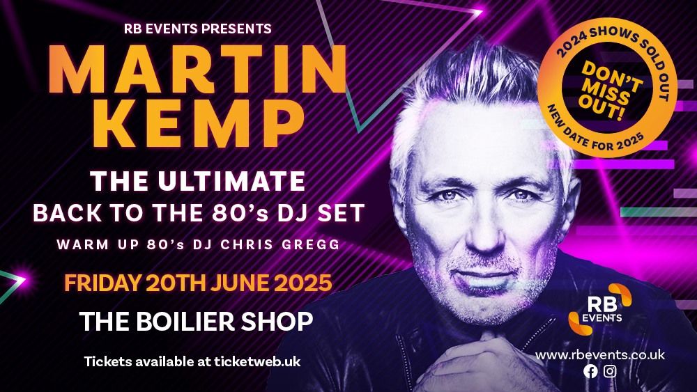 Martin Kemp: The Ultimate Back To The 80s DJ Set