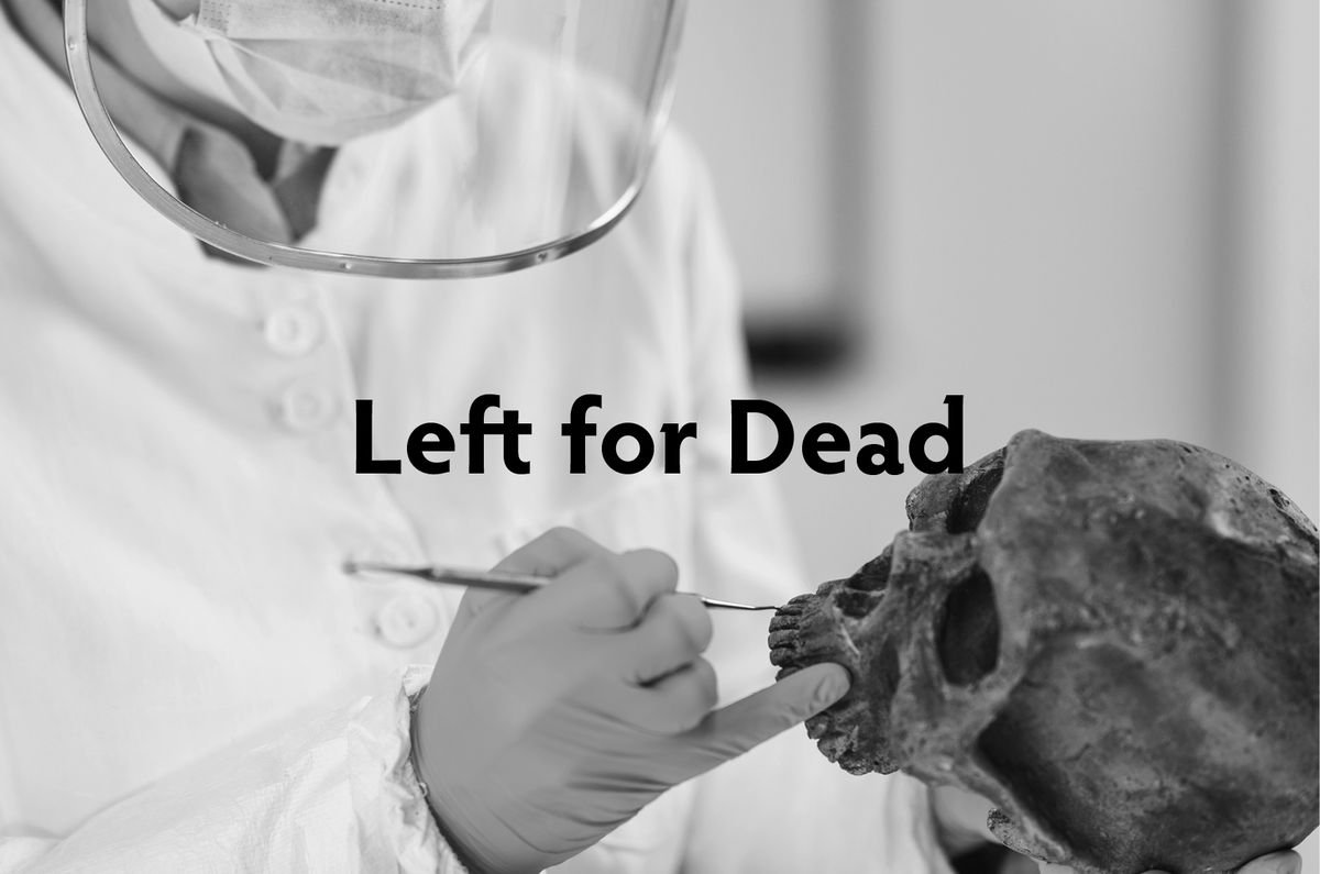 Thackray Insights: Left for Dead