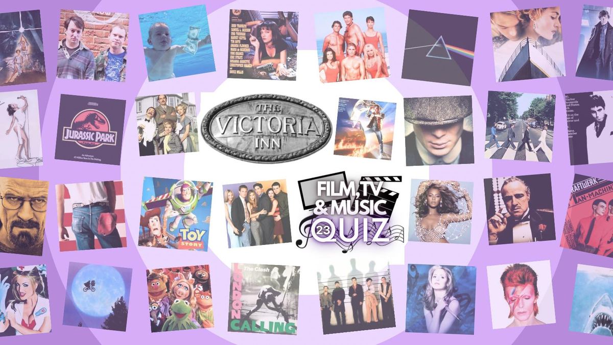 Victoria Inn Film, TV & Music Quiz 23