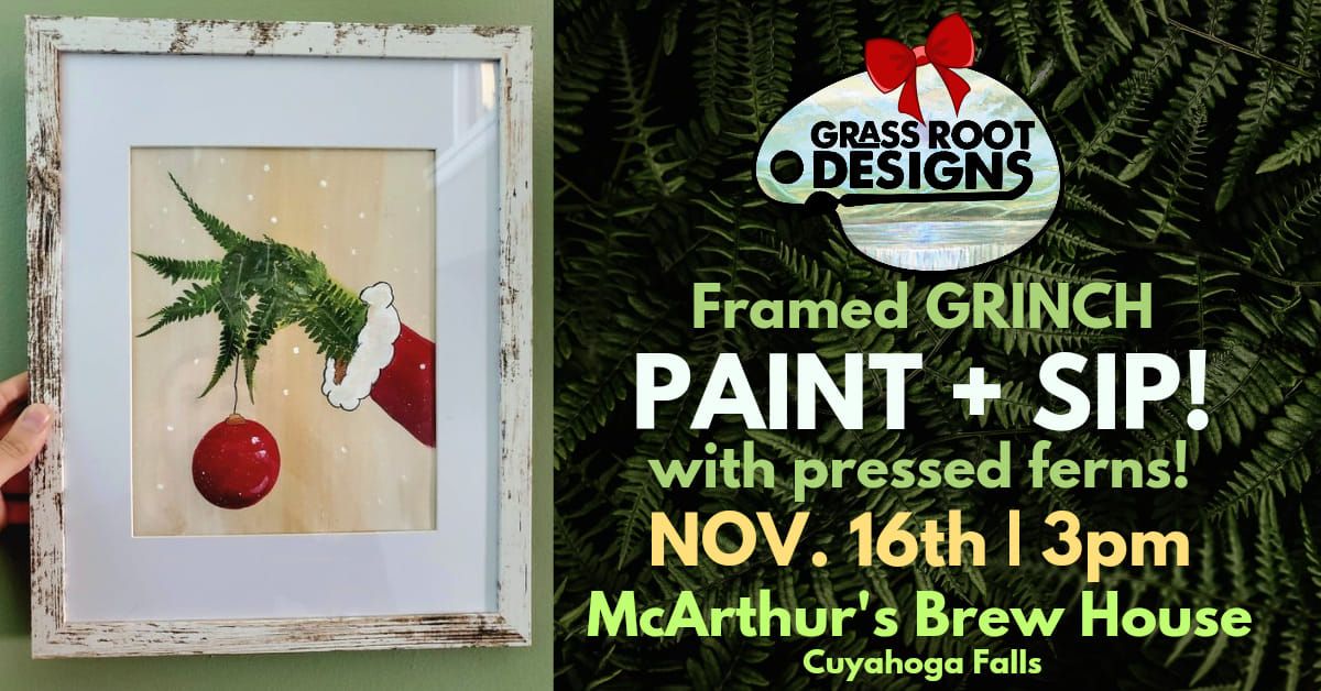 Framed Grinch with Pressed Ferns | Paint + Sip | McArthur's Brew House