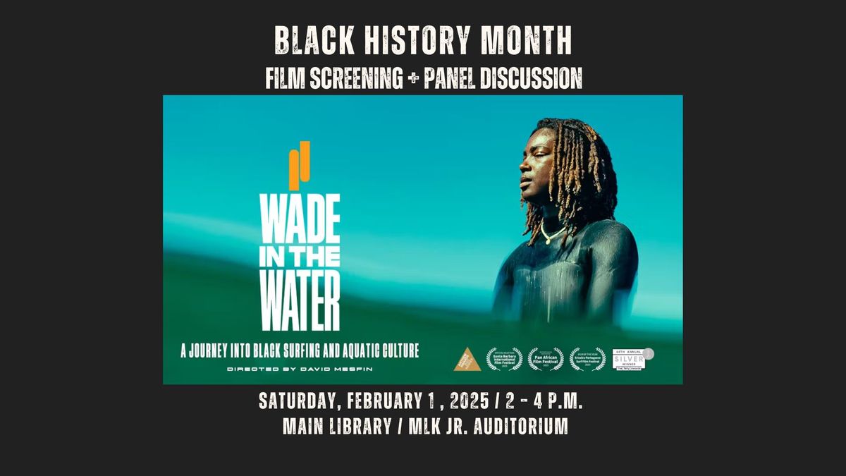 Black History Month Film Screening and Panel Discussion: Wade in the Water