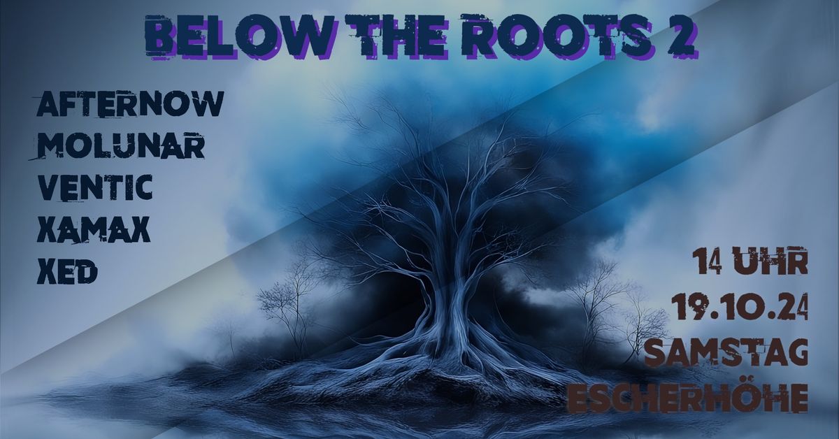 Below the Roots 2