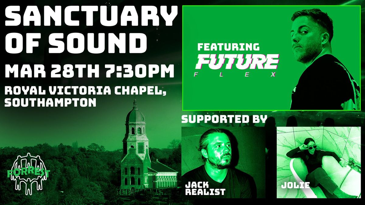 Sanctuary of Sound: Future Flex at the Royal Victoria Chapel