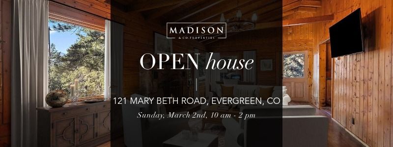 OPEN HOUSE - 121 Mary Beth Road, Evergreen CO 80439