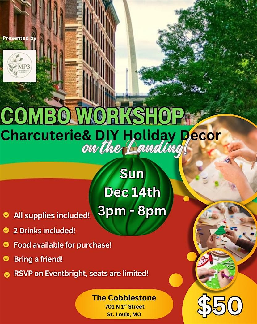 Combo Workshop - Charcuterie and DIY Holiday Holiday Home Decor