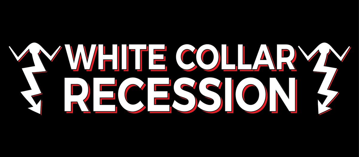 White Collar Recession Live @ Copper Fire!