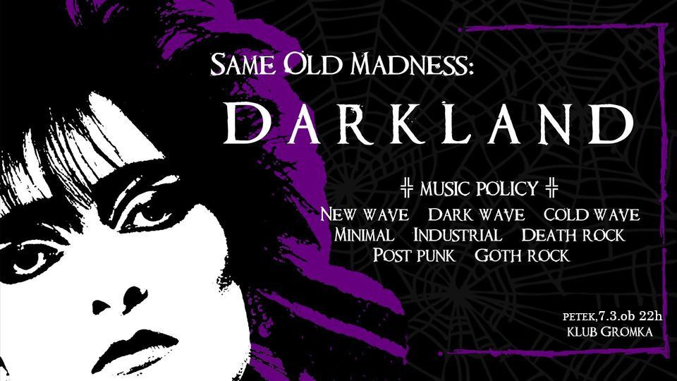 Darkland: Same Old Madness