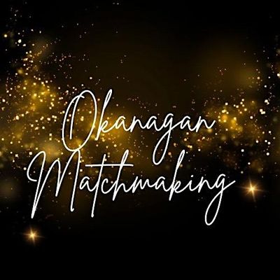 Okanagan Matchmaking