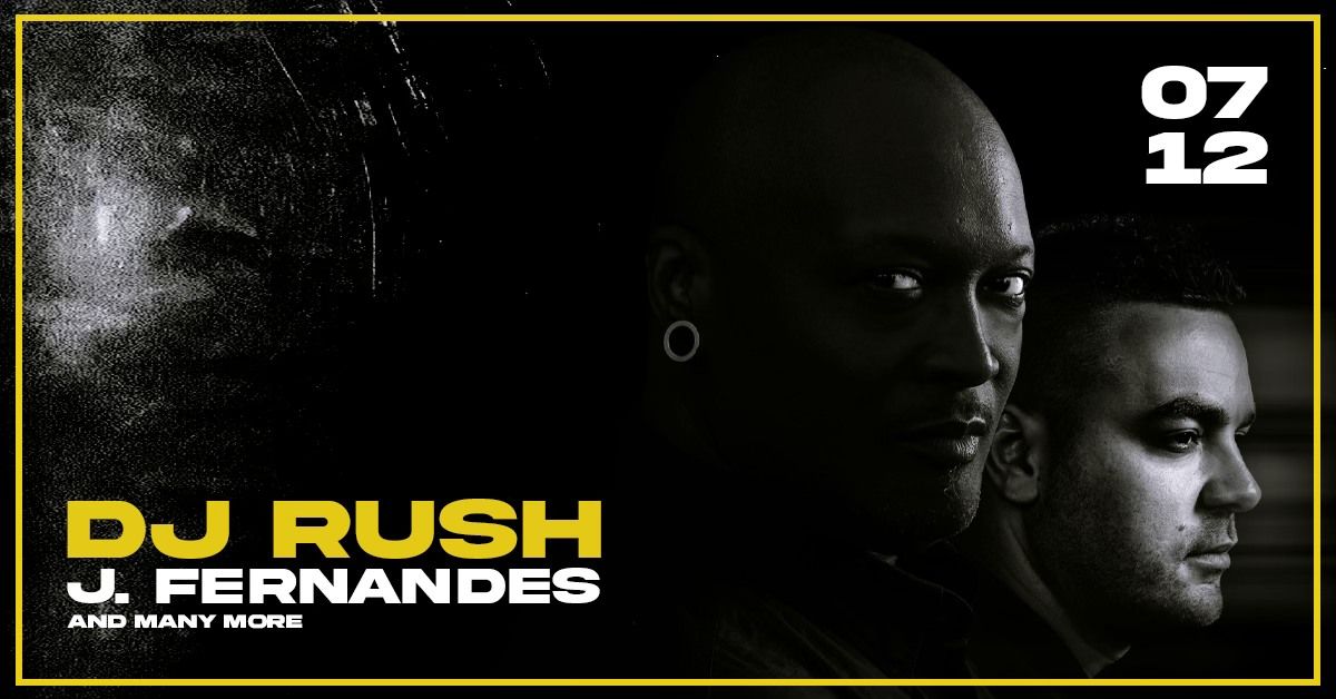 07.12 | DJ RUSH & J FERNANDES | Heizhaus Gebesee