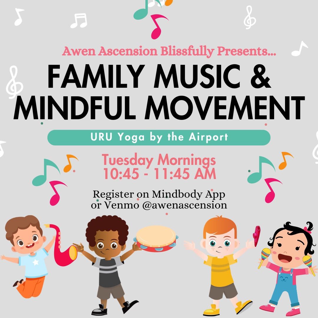 Family Music & Mindful Movement (1-6 years old)