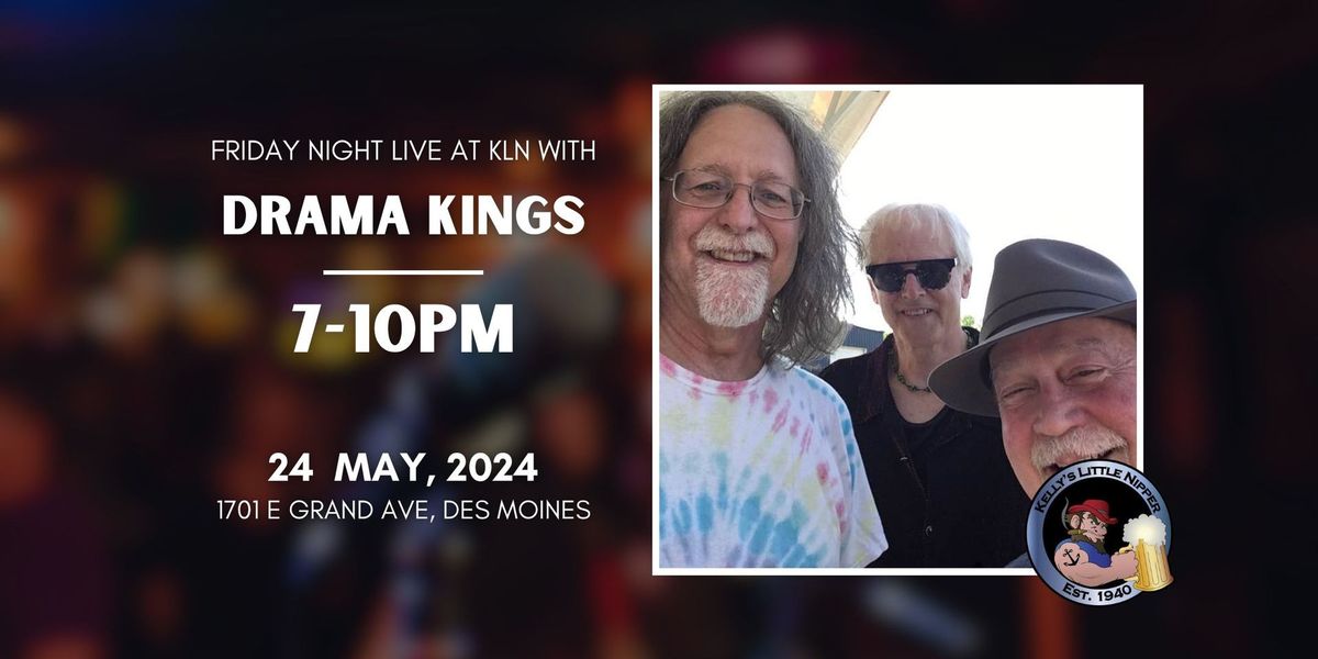 Drama Kings - Friday Night Live at KLN