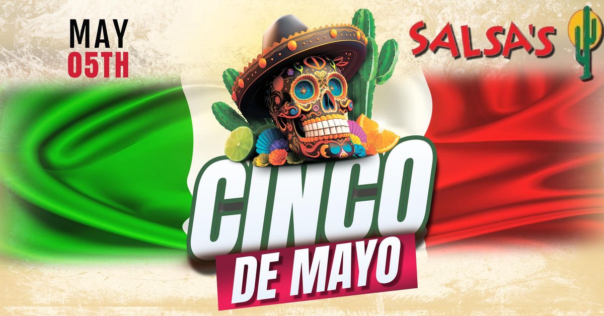 ? Let's celebrate Cinco de Mayo at Salsa's Bar & Grill! ?