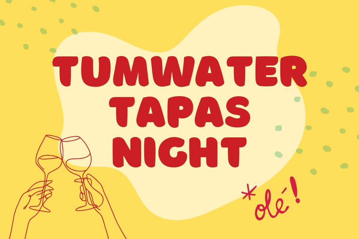 Tumwater Tapas Night