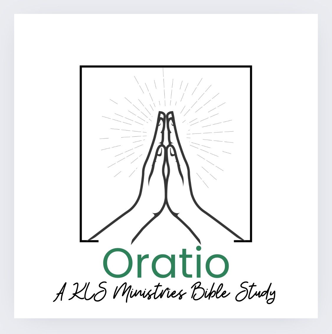 Oratio - A KLS Ministries Bible Study