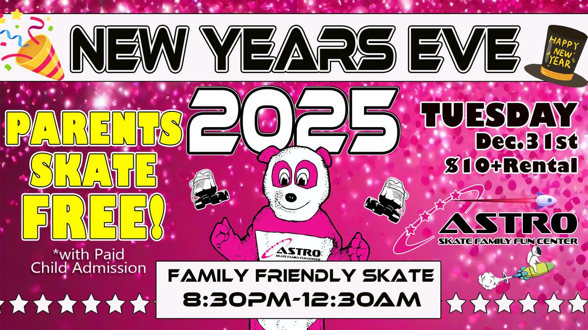 Family Friendly New Year's Eve Skate!