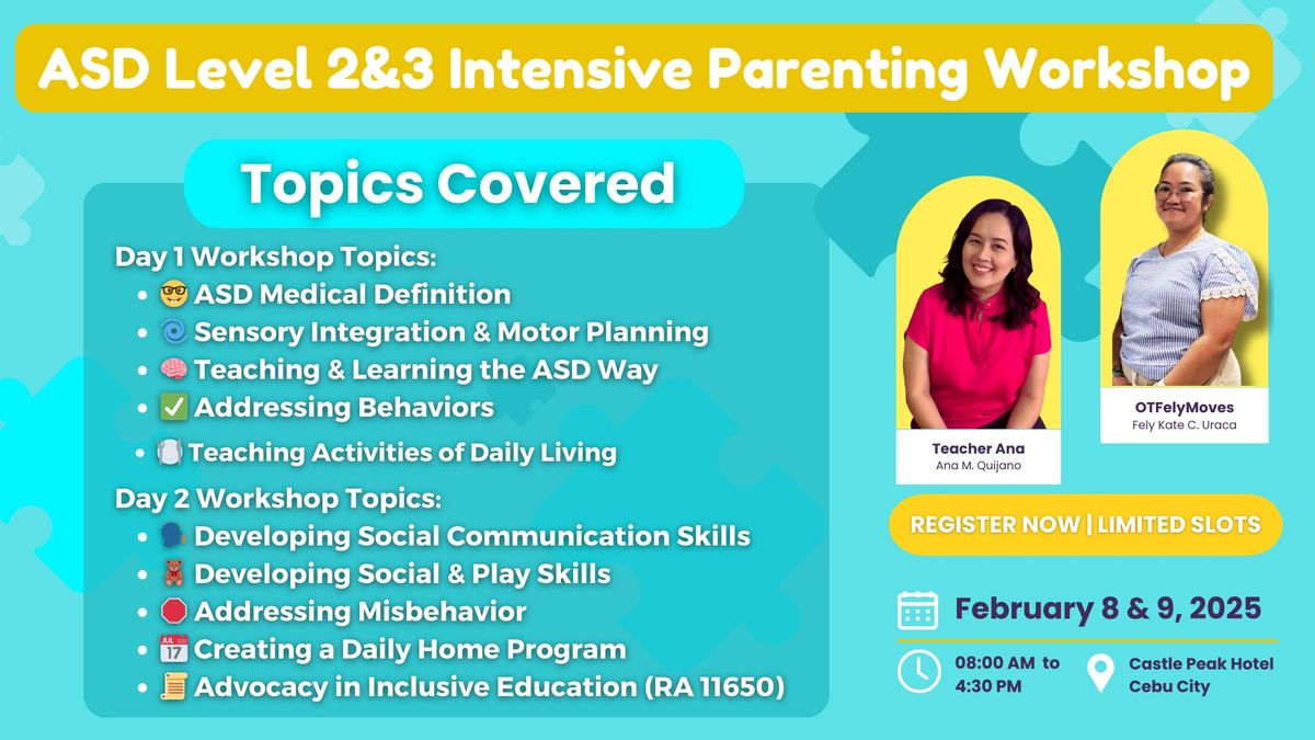 ASD Intensive Parenting Workshop Cebu 2025 (Level 2 & 3)