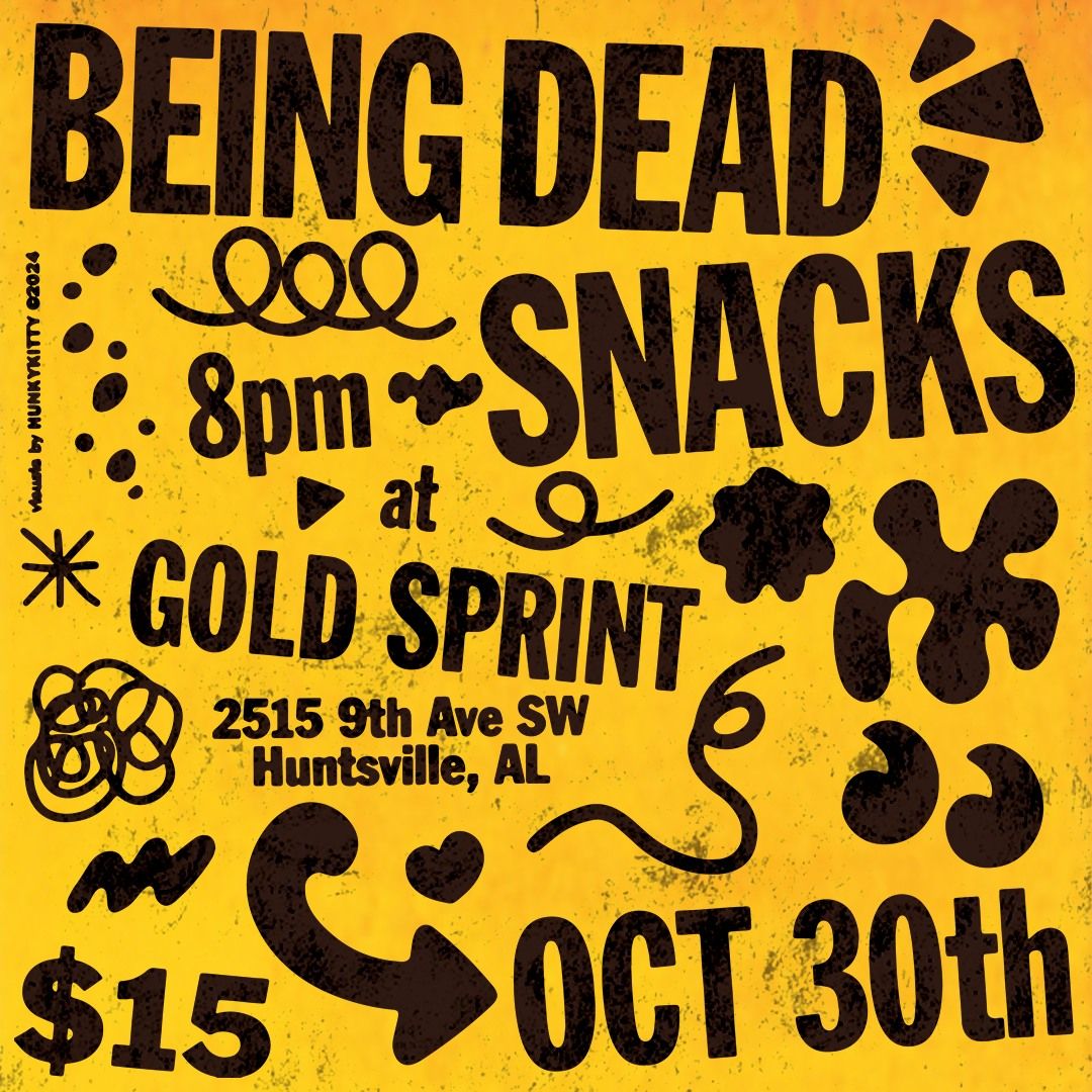 Being Dead, Snacks @ Gold Sprint