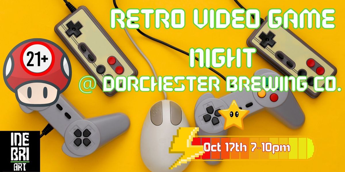 Retro Video Game Night @ Dorchester Brewing Co.