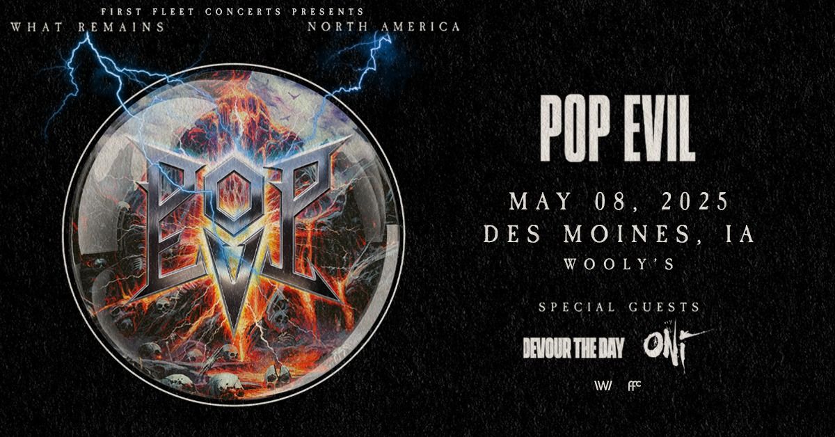 Pop Evil ? The What Remains Tour with Devour the Day and Oni at Wooly's