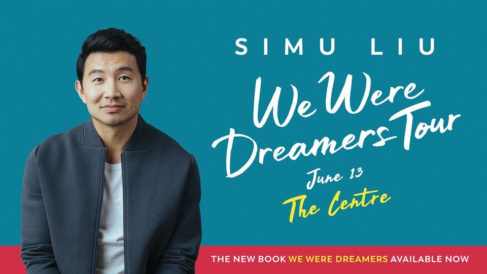 Simu Liu WE WERE DREAMERS Tour, The Centre in Vancouver for Performing